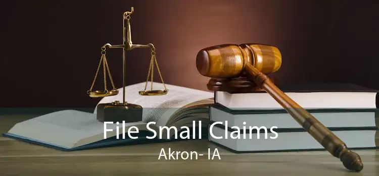 File Small Claims Akron- IA