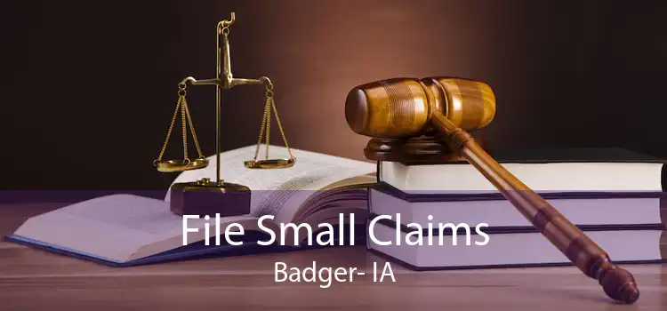 File Small Claims Badger- IA