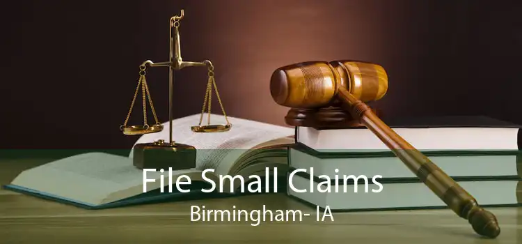 File Small Claims Birmingham- IA