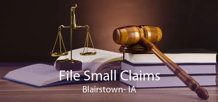 File Small Claims Blairstown- IA