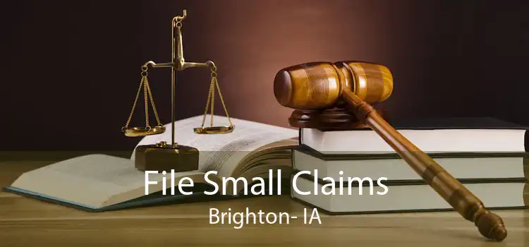File Small Claims Brighton- IA