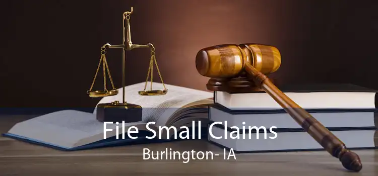 File Small Claims Burlington- IA