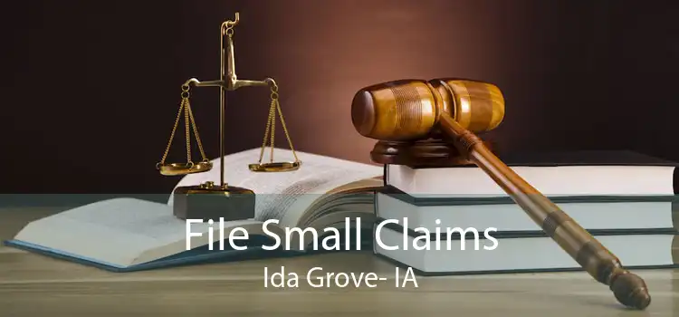 File Small Claims Ida Grove- IA