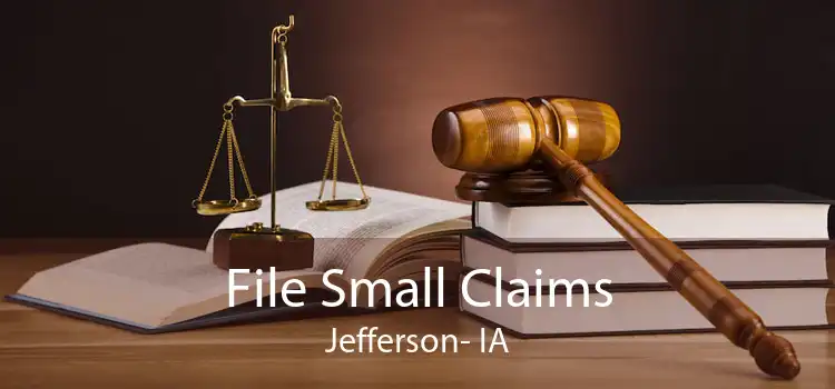 File Small Claims Jefferson- IA