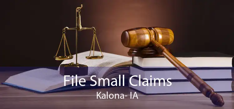 File Small Claims Kalona- IA