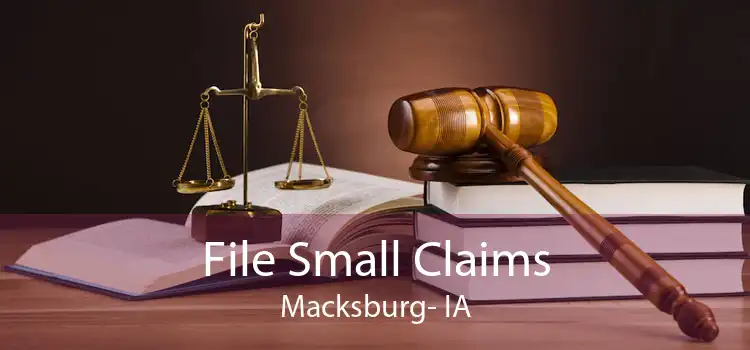 File Small Claims Macksburg- IA