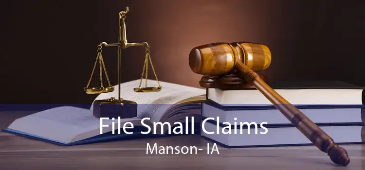 File Small Claims Manson- IA