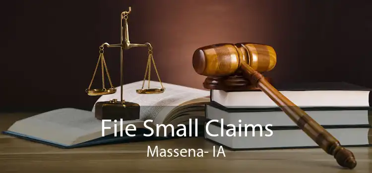 File Small Claims Massena- IA