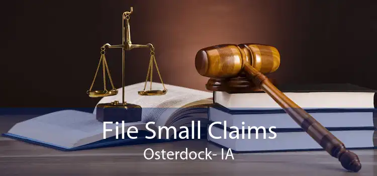 File Small Claims Osterdock- IA