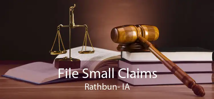 File Small Claims Rathbun- IA