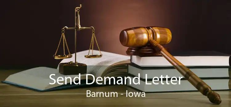 Send Demand Letter Barnum - Iowa