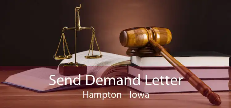 Send Demand Letter Hampton - Iowa