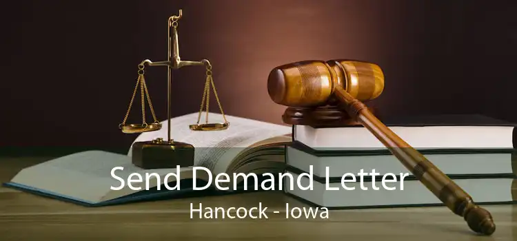 Send Demand Letter Hancock - Iowa