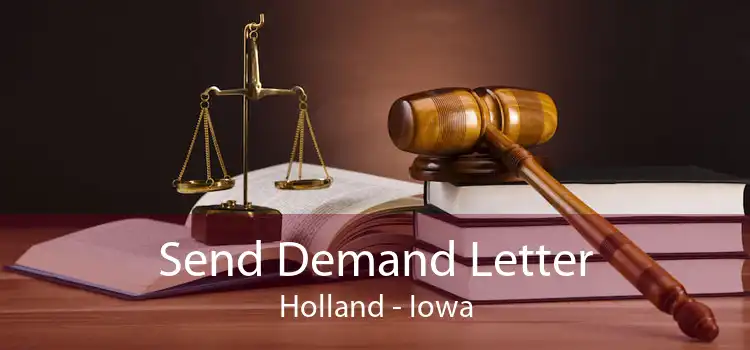 Send Demand Letter Holland - Iowa