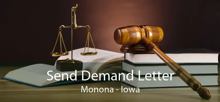 Send Demand Letter Monona - Iowa