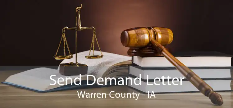 Send Demand Letter Warren County - IA