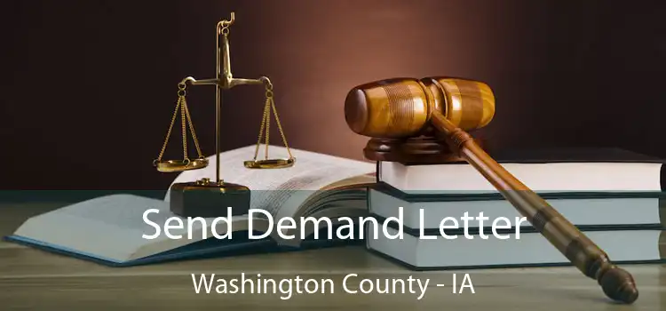 Send Demand Letter Washington County - IA