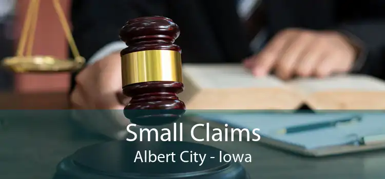 Small Claims Albert City - Iowa