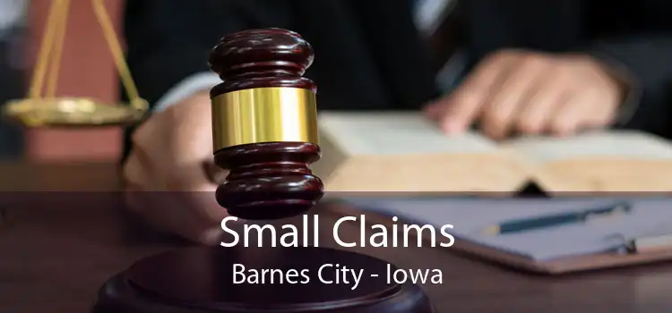 Small Claims Barnes City - Iowa