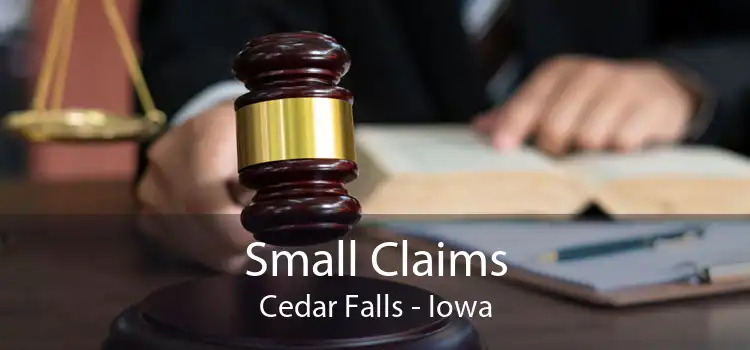 Small Claims Cedar Falls - Iowa