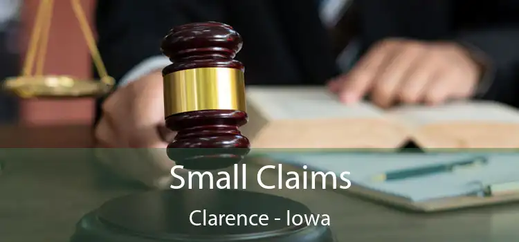 Small Claims Clarence - Iowa