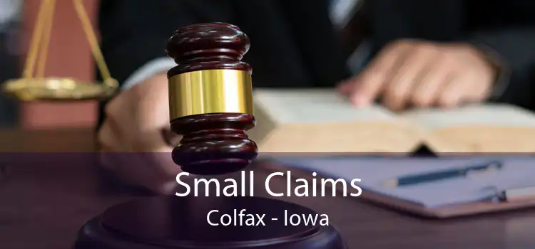 Small Claims Colfax - Iowa