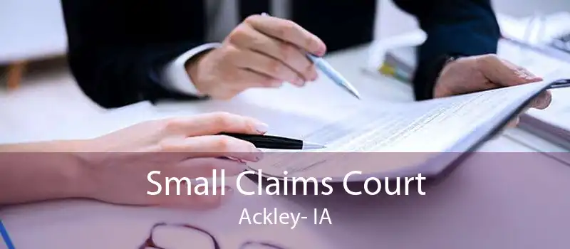 Small Claims Court Ackley- IA
