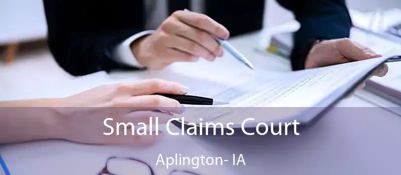  Small Claims Court Aplington- IA