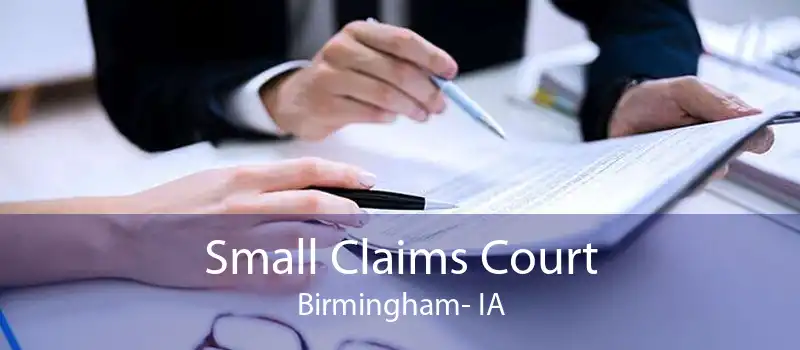 Small Claims Court Birmingham- IA