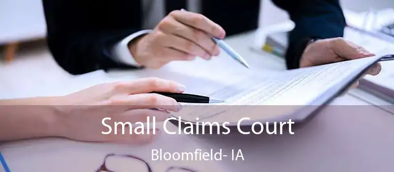  Small Claims Court Bloomfield- IA