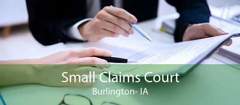 Small Claims Court Burlington- IA