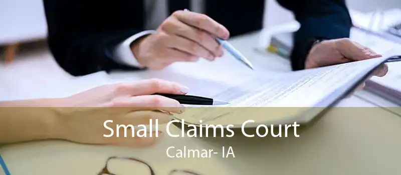 Small Claims Court Calmar- IA