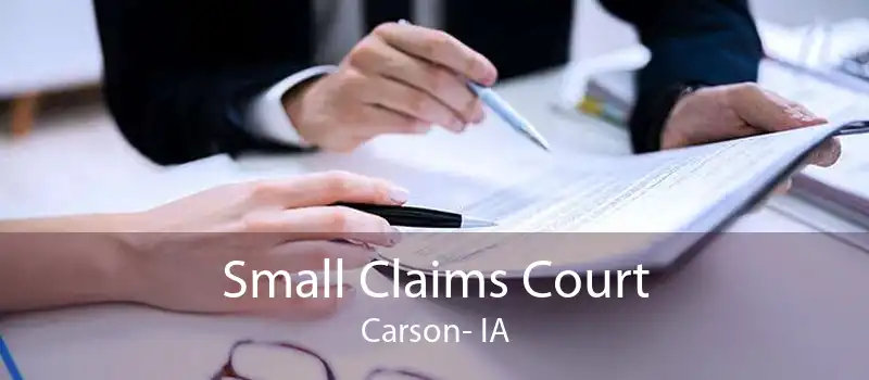 Small Claims Court Carson- IA