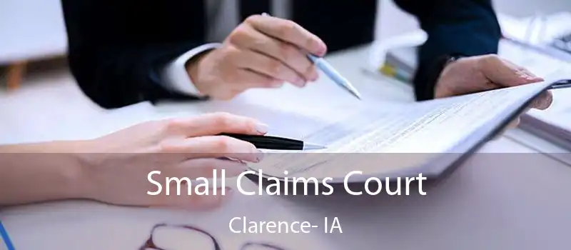 Small Claims Court Clarence- IA