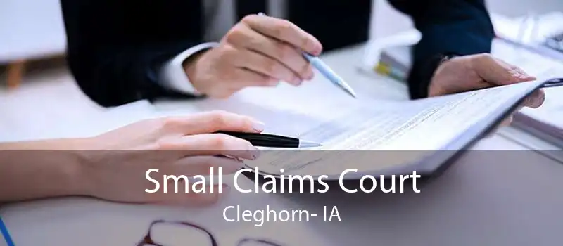 Small Claims Court Cleghorn- IA