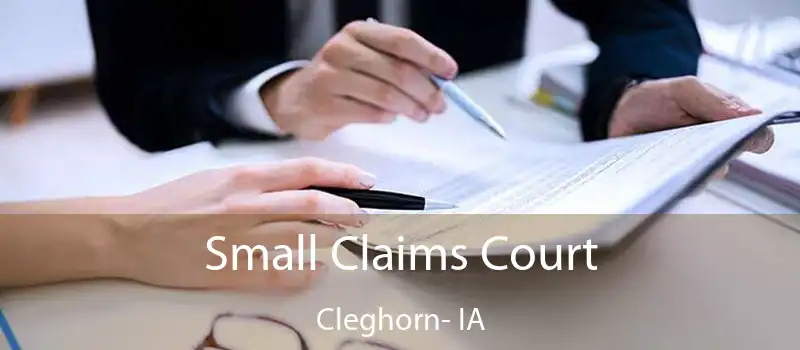 Small Claims Court Cleghorn- IA