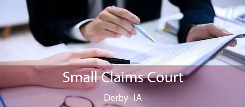 Small Claims Court Derby- IA