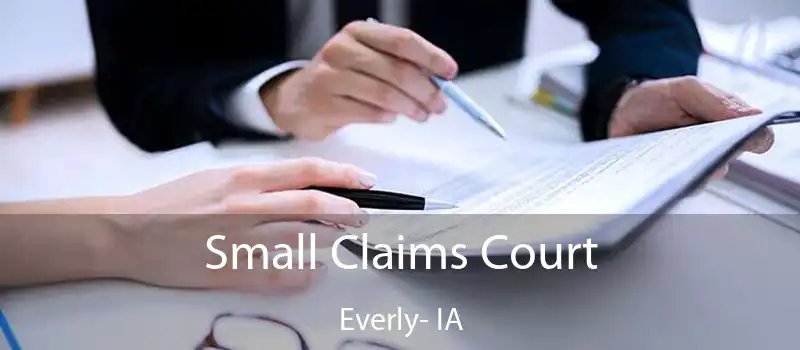 Small Claims Court Everly- IA