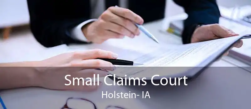Small Claims Court Holstein- IA