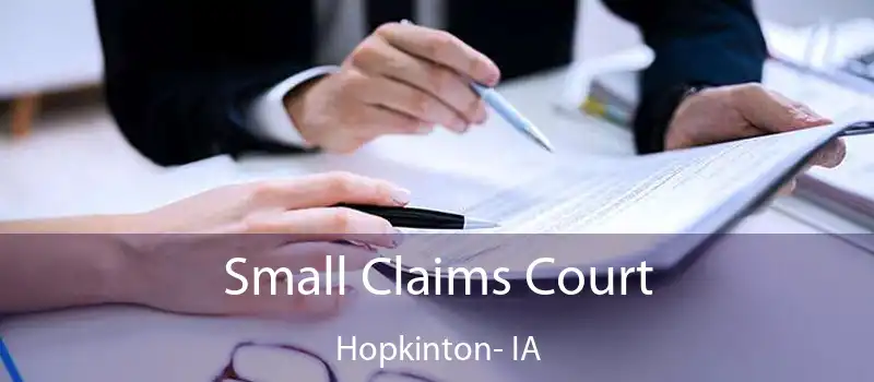  Small Claims Court Hopkinton- IA