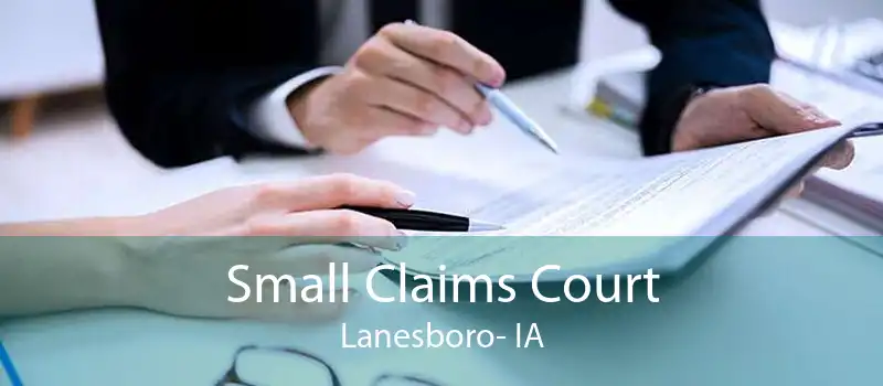 Small Claims Court Lanesboro- IA