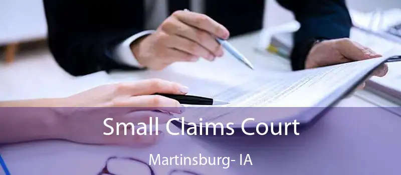  Small Claims Court Martinsburg- IA