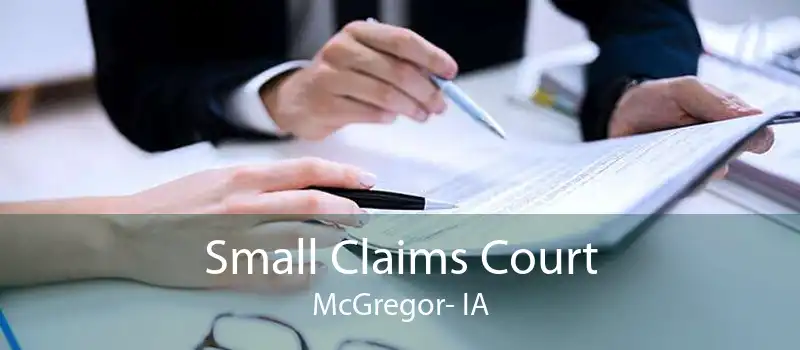 Small Claims Court McGregor- IA