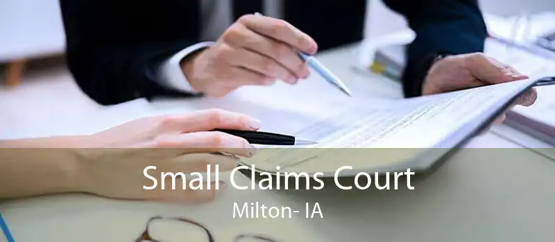Small Claims Court Milton- IA