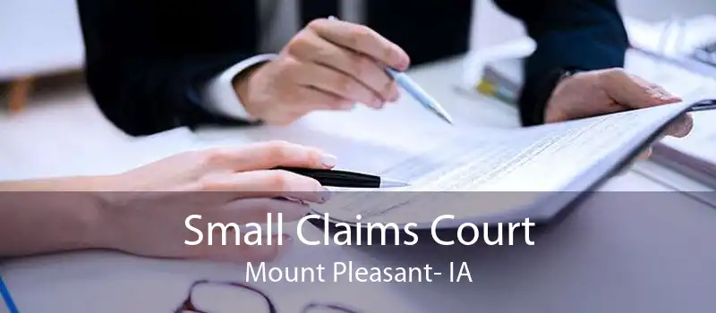 Small Claims Court Mount Pleasant- IA