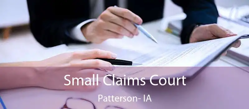  Small Claims Court Patterson- IA