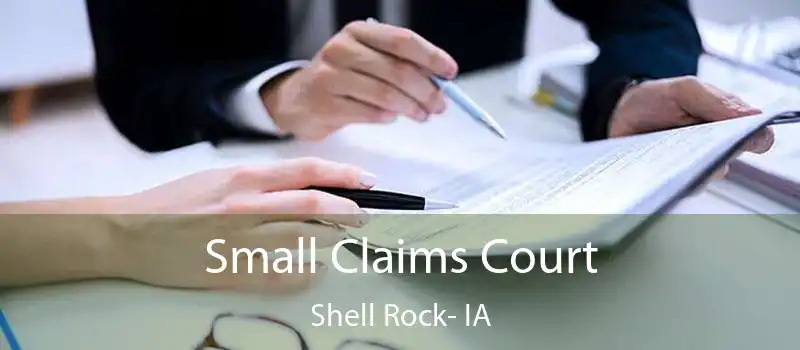  Small Claims Court Shell Rock- IA