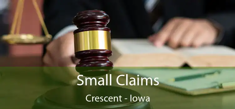 Small Claims Crescent - Iowa