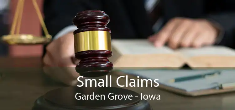 Small Claims Garden Grove - Iowa