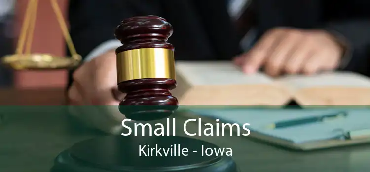 Small Claims Kirkville - Iowa
